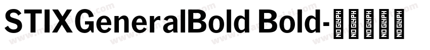 STIXGeneralBold Bold字体转换